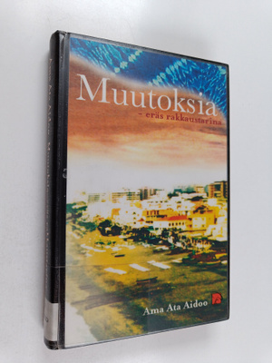 Ama Ata Aidoo : Muutoksia : eräs rakkaustarina
