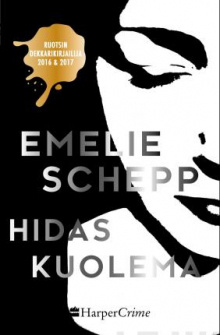 Emelie Schepp - Hidas kuolema