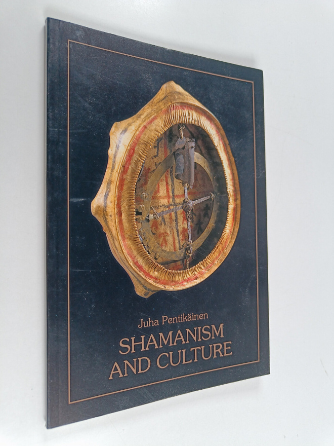 Juha Pentikäinen : Shamanism and culture