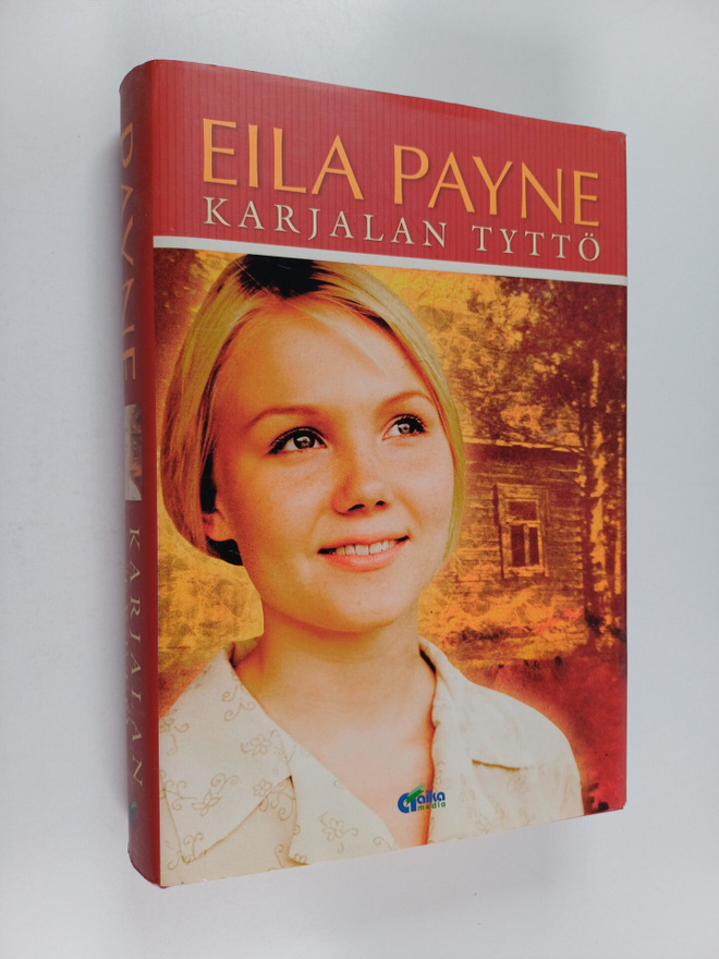 Eila Payne : Karjalan tyttö