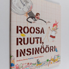 Andrea Beaty : Roosa Ruuti, insinööri - pikkukuva 1