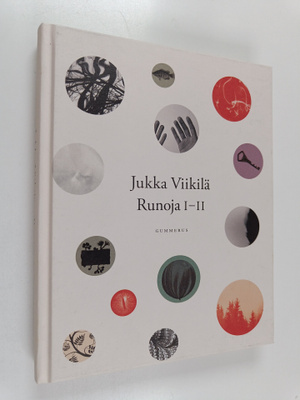 Jukka Viikilä : Runoja I-II