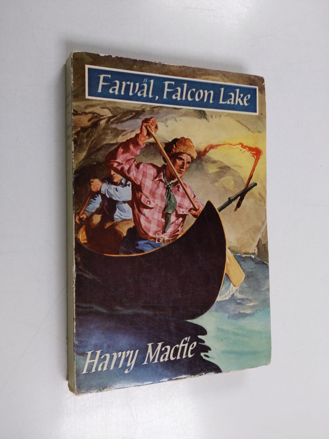 Harry Macfie : Farväl, Falcon Lake