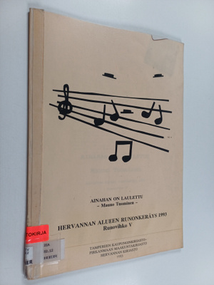 Mauno Tuominen : Ainahan on laulettu : Hervannan alueen r...