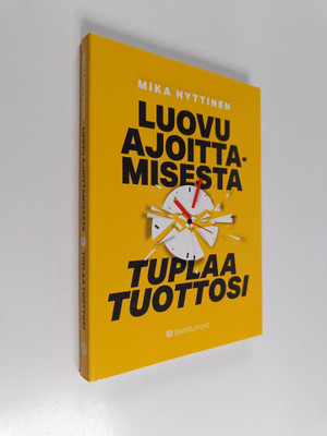 Mika Hyttinen : Luovu ajoittamisesta - tuplaa tuottosi