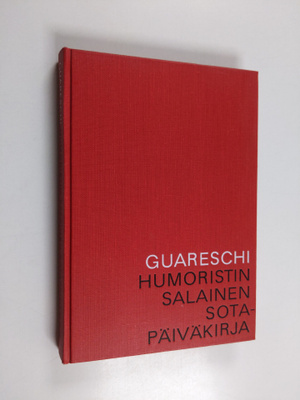 Giovanni Guareschi : Humoristin salainen sotapäiväkirja 1...