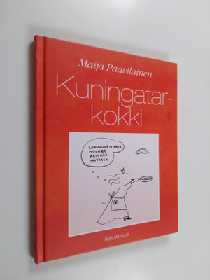 Maija Paavilainen : Kuningatarkokki