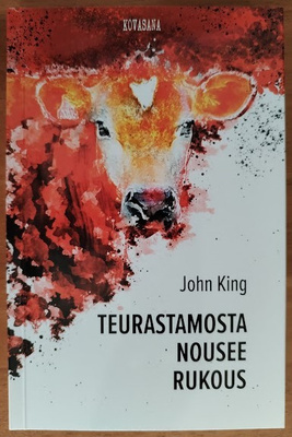 John King: Teurastamosta nousee rukous