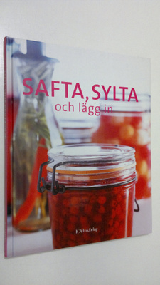 Birgitta Rasmusson : Safta, sylta och lägg in