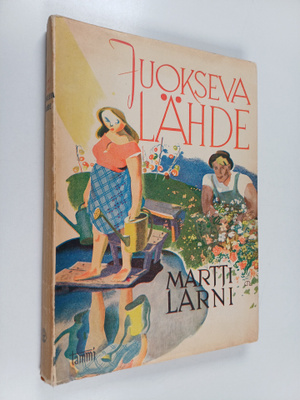 Martti Larni : Juokseva lähde : kuvauksia lasten ja aikui...