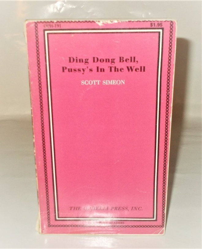 DING DONG BELL, PUSSY'S IN THE WELL  (Scott Simeon)