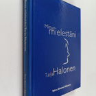 Kimmo (toim.) Kiljunen : Minun mielestäni Tarja Halonen - pikkukuva 1