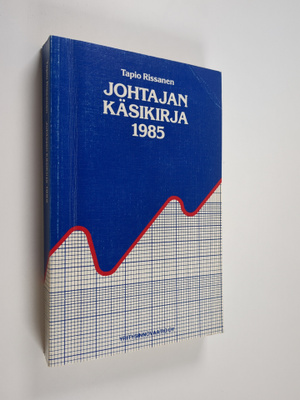 Tapio Rissanen : Johtajan käsikirja 1985