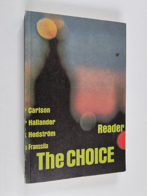 Ingvar Carlson : The choice Reader