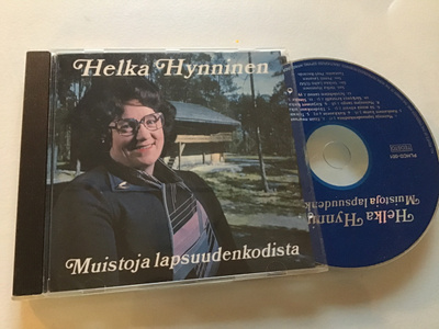 Helka Hynninen. Muistoja lapsuudenkodista CD