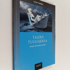 Tauno Tiusanen : Talous tuuliajolla : säilyykö länsimaide... - pikkukuva 1