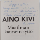 Aino Kivi : Maailman kaunein tyttö (signeerattu, tekijän ... - pikkukuva 3