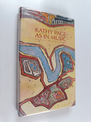 Kathy Page : As in Music - Stories
