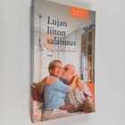 Anja Porio : Lujan liiton salaisuus : parisuhde toimimaan - pikkukuva 1