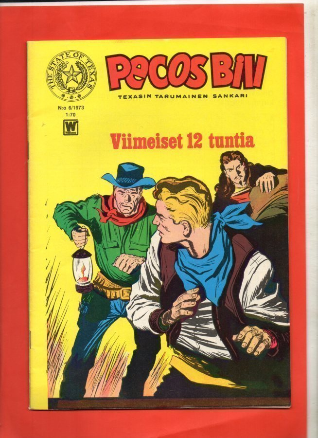 PECOS BILL n:o 6 1973 Viimeiset 12 tuntia.