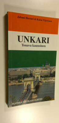 Juhani Huotari : Unkari : Tonava kaunoinen
