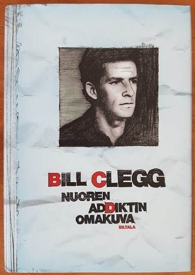 Bill Clegg: Nuoren addiktin omakuva