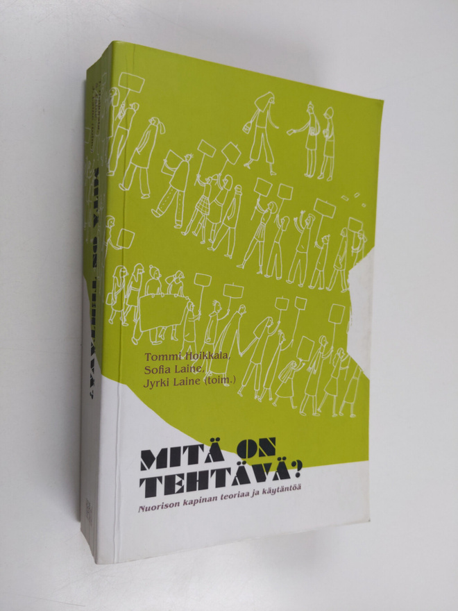 Mitä on tehtävä? : nuorison kapinan teoriaa ja käytäntöä