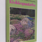 Irmeli Anttiroiko : Kivikkopuutarha - pikkukuva 1