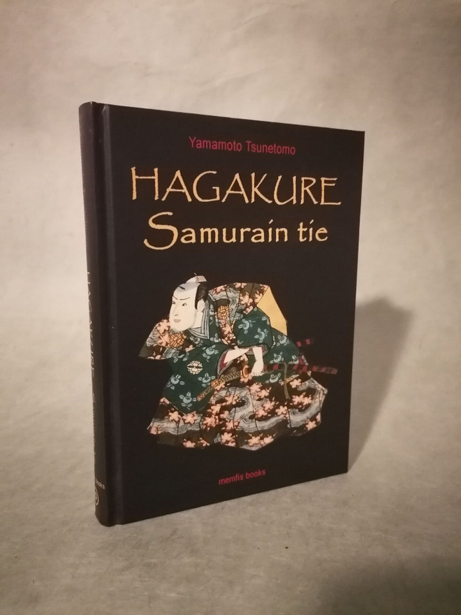 Yamamoto Tsunetomo : Hagakure - Samurain Tie (1.p)