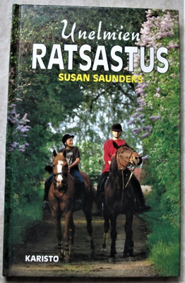 Susanna Saunders : Unelmien ratsastus