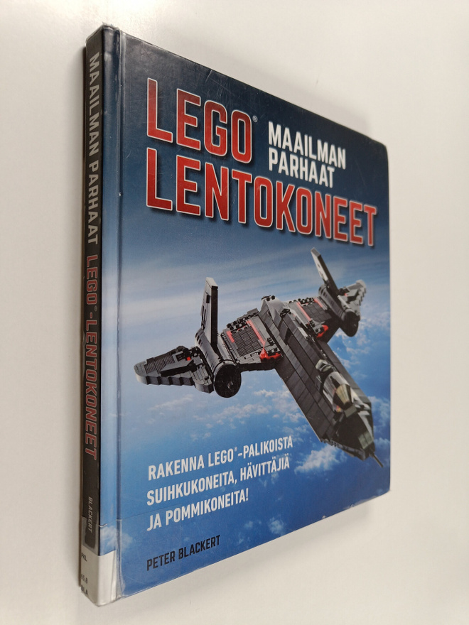 Peter Blackert : Maailman parhaat Lego-lentokoneet : Rake...