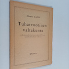 Osmo Tiililä : Tuhatvuotinen valtakunta : uskonnonhistori... - pikkukuva 1