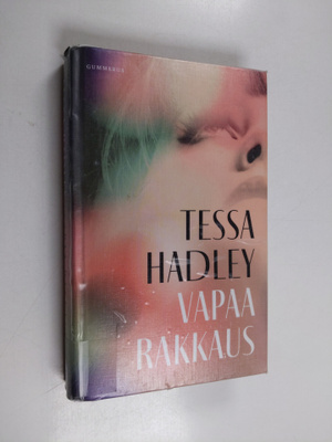 Tessa Hadley : Vapaa rakkaus