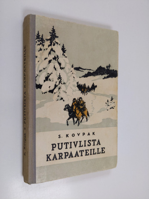S. Kovpak : Putivlista Karpaateille