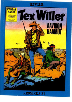 Tex Willer kronikka 31 : Aavikon haamut / Junaryöstö