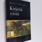 Robert Dessaix : Kirjeitä yöstä - pikkukuva 1