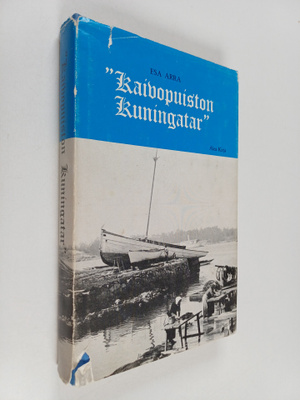 Esa Arra : "Kaivopuiston kuningatar" : muistelmia Helsing...