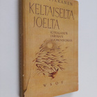 mukaillut Eino Tikkanen : Keltaiselta joelta : kiinalaist... - pikkukuva 1