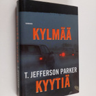 T. Jefferson Parker : Kylmää kyytiä - pikkukuva 1