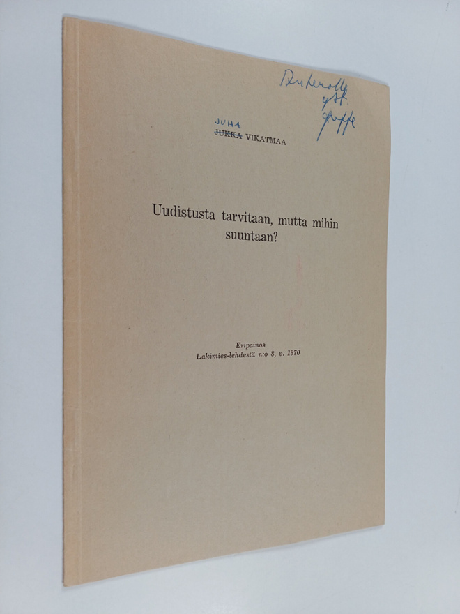 Juha Vikatmaa : Uudistusta tarvitaan, mutta mihin suuntaa...