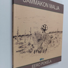 Eero Pokela : Sammakon malja : runoja kehdosta hautaan - ... - pikkukuva 1