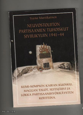 Martikainen: Neuvostoliiton partisaanien tuhoiskut siviiliky