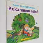 Sally Lloyd-Jones : Kuka sanoo näin? : oma raamattukirjani - pikkukuva 1