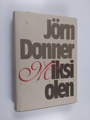 Jörn Donner : Miksi olen
