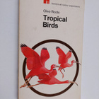 Clive Roots : Tropical Birds - pikkukuva 1