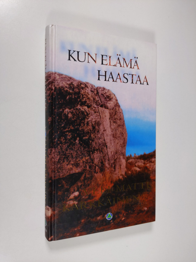 Veli-Matti Kärkkäinen : Kun elämä haastaa