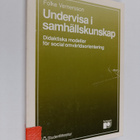 Folke Vernersson : Undervisa i samhällskunskap : didaktis... - pikkukuva 1