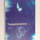 Timo (toim.) Salo : Tiedeaforismikirja : uusia ajatelmia ... - pikkukuva 1