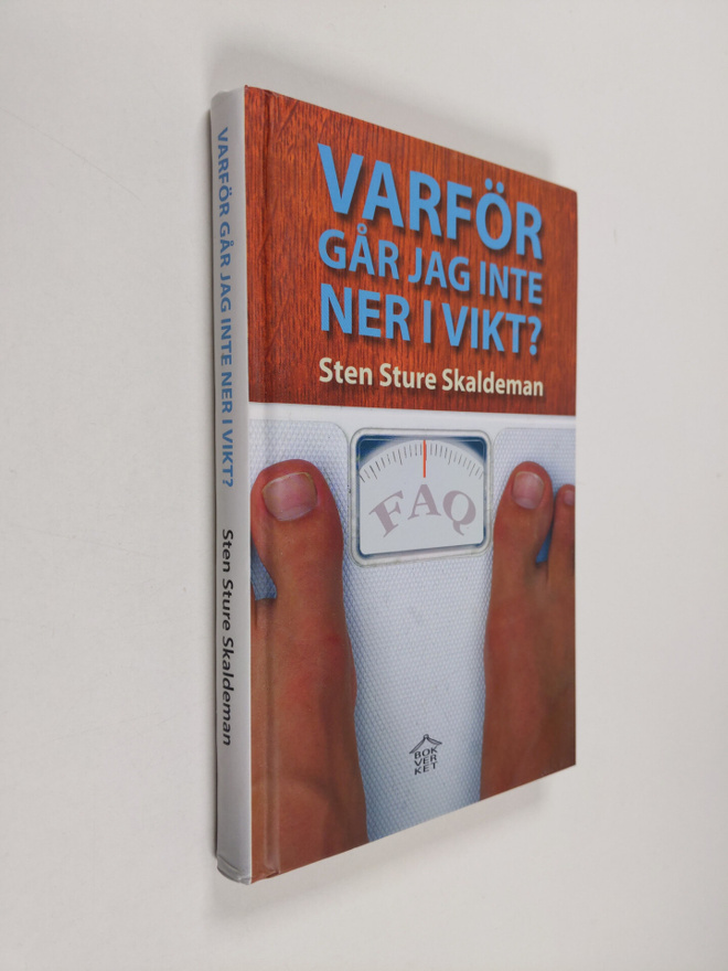 Sten Sture Skaldeman : Varför går jag inte ner i vikt?