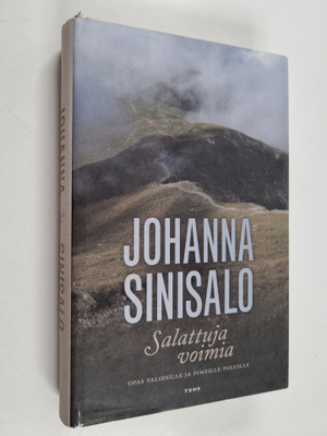 Johanna Sinisalo : Salattuja voimia : opas valoisille ja ...